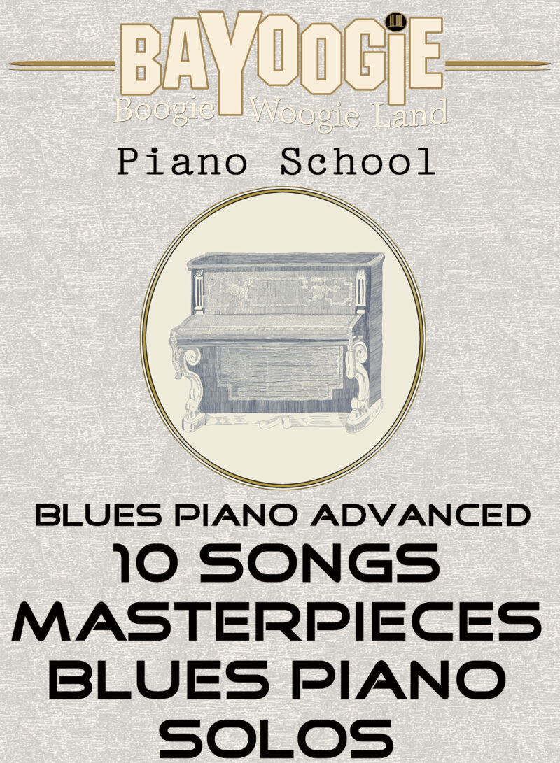 Piano School: "Masterpieces Blues Piano Solos - 10 Songs