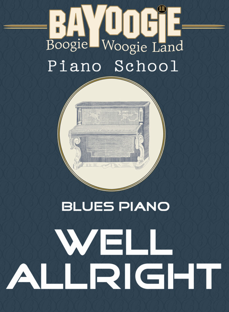 Piano School: "Well allright"